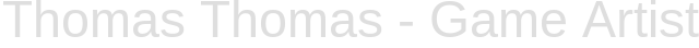Thomas Thomas - Game Artist